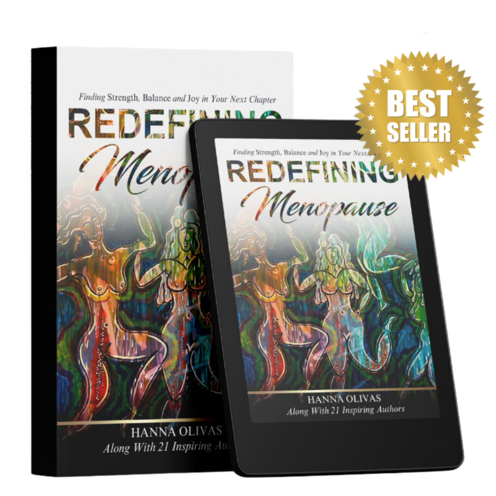 "Redefining Menopause: Finding Strength, Balance and Joy in Your Next Chapter"